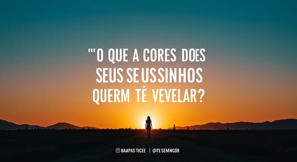O Que a Cores dos Seus Sonhos Querem Te Revelar?